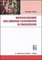 Microeconomia dell'impresa cooperativa di produzione di Gaetano Cuomo edito da Giappichelli