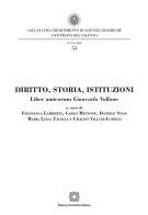 Diritto, storia, istituzioni. Liber amicorum Giancarlo Vallone edito da Edizioni Scientifiche Italiane