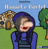 Hansel e Gretel di Marianne Busser, Ron Schröder edito da ABraCadabra