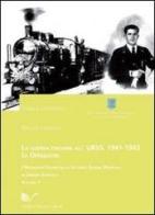 La guerra italiana all'Urss: 1941-1943. Le operazioni vol.1 di Massimo Coltrinari edito da Nuova Cultura