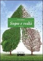 Sogno e realtà di Fulvio Gagliardi edito da Booksprint