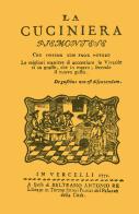 La cuciniera piemontese (rist. anast. 1771) edito da Marcovalerio