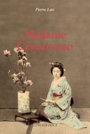 Madame Crisantemo di Pierre Loti edito da Luni Editrice