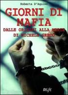 Giorni di mafia di Roberta D'Aquino edito da Edizioni Brancato