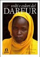 Volti e colori del Darfur. Ediz. illustrata di Antonella Napoli edito da Gorée