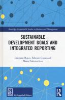 Sustainable development goals and integrated reporting di Cristiano Busco, Federico Granà, Maria Federica Izzo edito da Giappichelli