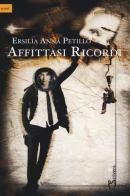 Affittasi ricordi di Ersilia A. Petillo edito da Homo Scrivens