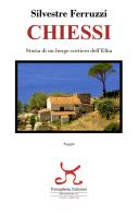 Chiessi. Storia di un borgo costiero dell'Elba edito da Persephone