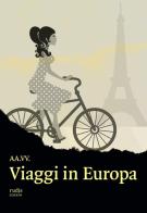 Viaggi in Europa edito da Rudis Edizioni