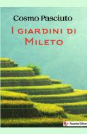 I giardini di Mileto di Cosmo Pasciuto edito da StreetLib