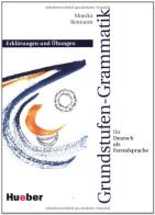 Grundstufen grammatik fur daf. Per le Scuole superiori di M. Reimann edito da Hueber