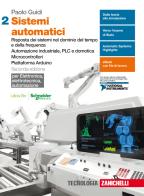 Sistemi automatici. Per le Scuole superiori. Con Contenuto digitale (fornito elettronicamente) vol.2 di Paolo Guidi edito da Zanichelli