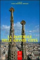 La pastorale delle grandi città edito da Libreria Editrice Vaticana