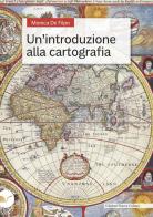 Un' introduzione alla cartografia di Monica De Filpo edito da Nuova Cultura