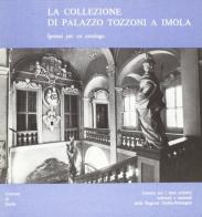 La collezione di palazzo Tozzoni a Imola edito da CLUEB