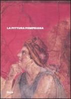 La pittura pompeiana edito da Electa Napoli