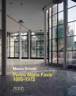 Pietro Maria Favia 1895-1972. Un architetto al Comune di Bari di Mauro Scionti edito da Adda