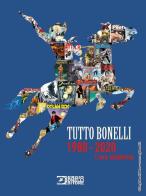 Tutto Bonelli 1980-2020. L'era moderna. Ediz. a colori edito da Sergio Bonelli Editore