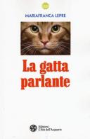 La gatta parlante di Mariafranca Lepre edito da L'Età dell'Acquario