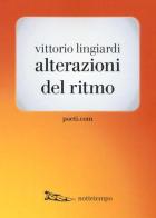 Alterazioni del ritmo di Vittorio Lingiardi edito da Nottetempo