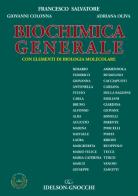 Biochimica generale. Con elementi di biologia molecolare di F. Salvatore, G. Colonna, A. Oliva edito da Idelson-Gnocchi
