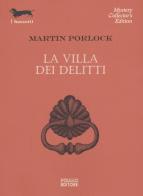 La villa dei delitti di Martin Porlock edito da Polillo