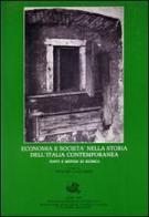 Economia e società nella storia d'Italia contemporanea. Fonti e metodi di ricerca edito da Storia e Letteratura