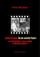 Giorgio Ferroni Calvin Jakson Padget. Dai documentari e film di genere ai western spaghetti di Paolo Micalizzi edito da La Carmelina