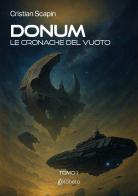 Donum. Le cronache del vuoto di Cristian Scapin edito da EBS Print