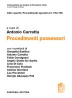 Libro quarto: Procedimenti speciali art. 703-705. Procedimenti possessori edito da Zanichelli