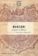 La peste a Milano di Alessandro Manzoni edito da Garzanti