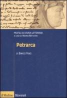 Petrarca. Profili di storia letteraria di Enrico Fenzi edito da Il Mulino