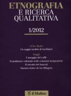 Etnografia e ricerca qualitativa (2012) vol.1 edito da Il Mulino