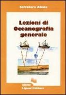 Lezioni di oceanografia generale di Salvatore Abate edito da Liguori