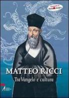 Matteo Ricci. Tra vangelo e cultura edito da EMP