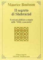 Il segreto di Sherazad di Maurice Bouisson edito da Edizioni Mediterranee
