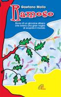 Ramoso. Storia di un giovane albero che aveva una gran voglia di scoprire il mondo di Gaetano Mollo edito da Paoline Editoriale Libri