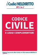 Codice civile e leggi complementari di Alfonso Celotto, Lorenzo Saltari edito da Neldiritto Editore