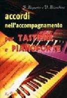 Accordi nell'accompagnamento per tastiere e pianoforte di Franco Bignotto, Vinicio Bianchini edito da Demetra