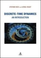 Discrete-time dinamycs di Stefano Bosi, Lionel Ragot edito da CLUEB