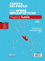 Tariffa dei prezzi per opere impiantistiche 2020. Regione Lazio vol.2 edito da DEI