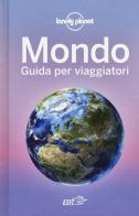 Mondo. Guida per viaggiatori edito da Lonely Planet Italia