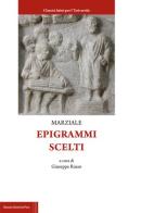 Epigrammi scelti di Marco Valerio Marziale edito da Bononia University Press