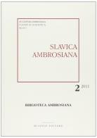 Slavica Ambrosiana vol.2 edito da Bulzoni