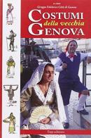 Costumi della vecchia Genova edito da ERGA