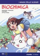 Biochimica. I manga delle scienze vol.9 di Takemura Masaharu, Kikuyaro edito da Gedi (Gruppo Editoriale)