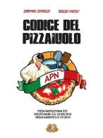 Il codice del pizzaiuolo di Carmine Coviello edito da Youcanprint