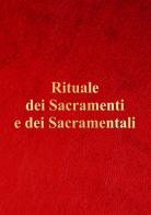 Rituale dei sacramenti e dei sacramentali edito da Edizioni Palumbi