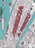 Venezia & Veneto. Coloring tour. Ediz. bilingue di Giuseppe Di Lernia edito da Officina Libraria