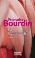 La Camarguaise di Françoise Bourdin edito da Pocket